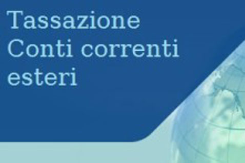 MONITORAGGIO SU DENARO, INVESTIMENTI E CASE ALL’ESTERO